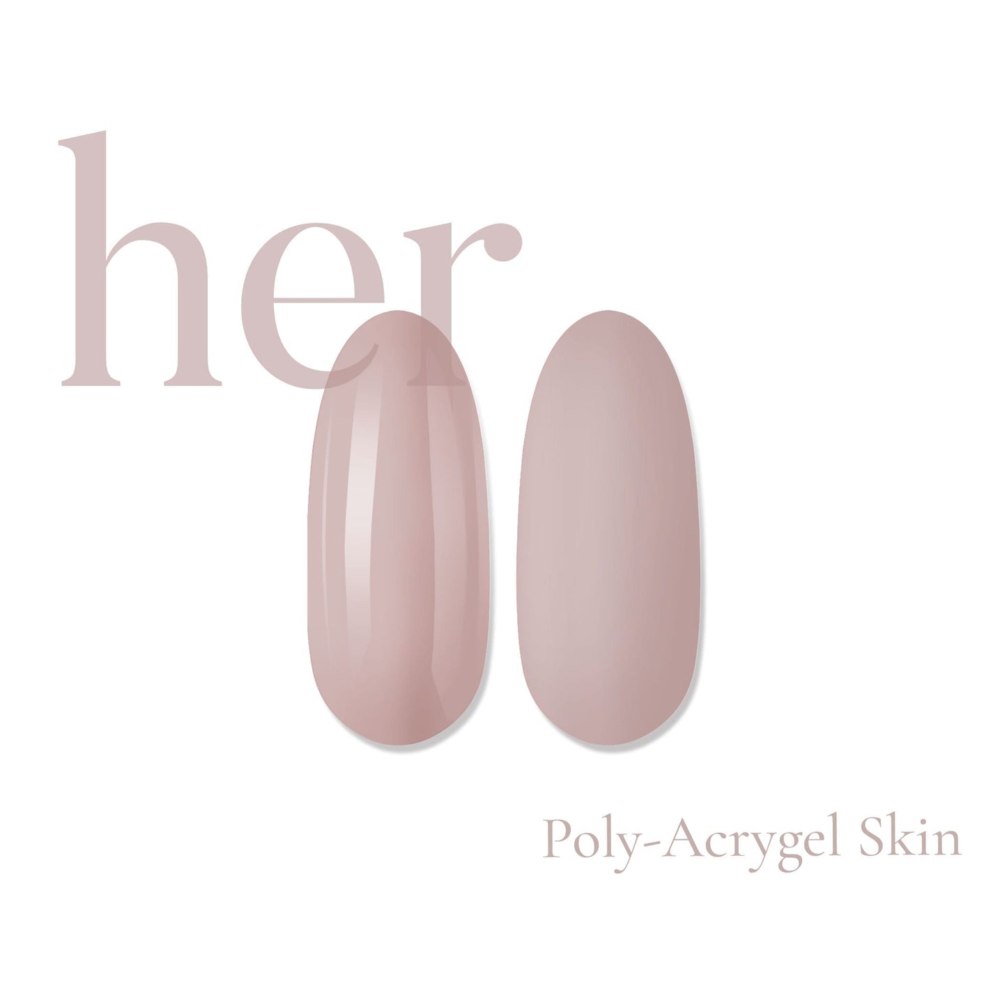HER Poly-Acrygel SKIN